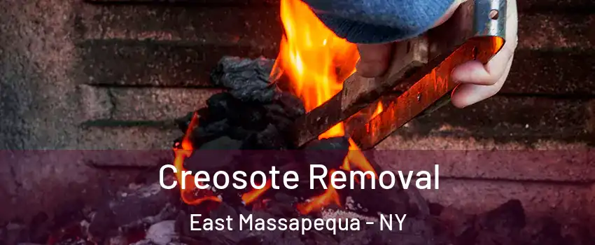  Creosote Removal East Massapequa - NY