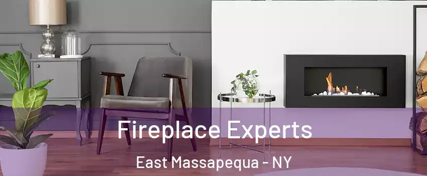  Fireplace Experts East Massapequa - NY