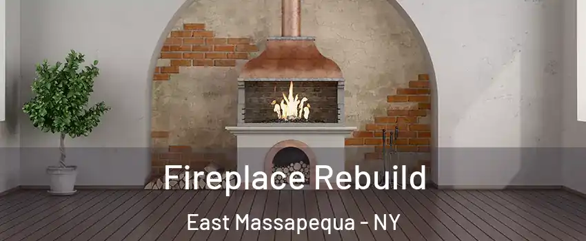  Fireplace Rebuild East Massapequa - NY