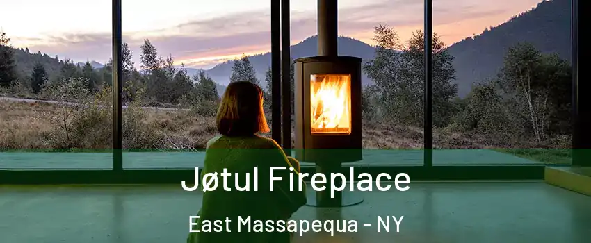  Jøtul Fireplace East Massapequa - NY