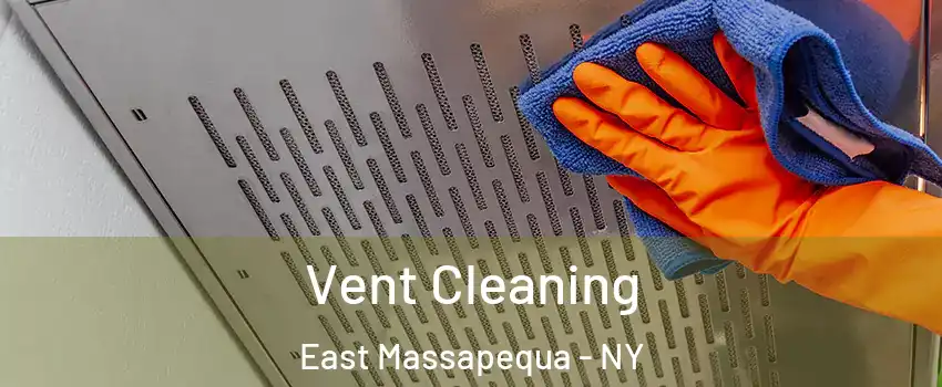  Vent Cleaning East Massapequa - NY